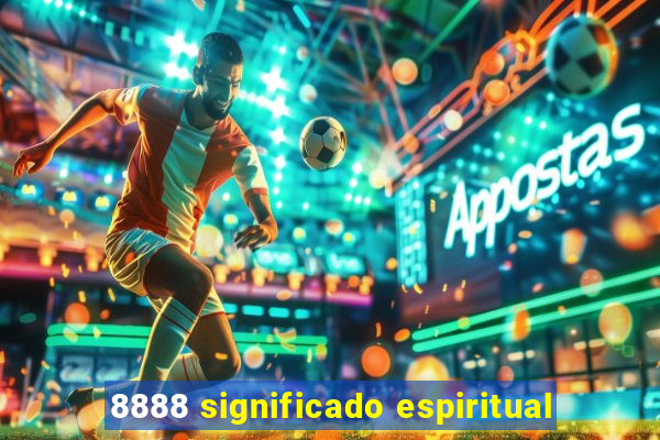 8888 significado espiritual